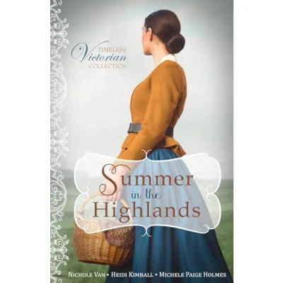 Abbildung von Summer in the Highlands (Timeless Victorian Collection, Band 8)