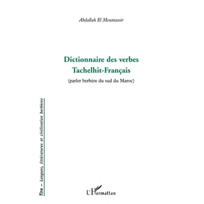 Abbildung von DICTIONNAIRE DES VERBES TACHELHIT FRANCAIS: (Parler berbère du sud Maroc)