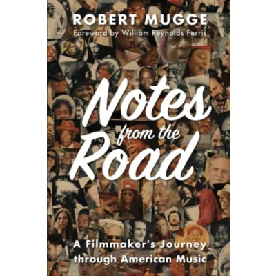 Abbildung von Notes from the Road: A Filmmaker&#039;s Journey through American Music