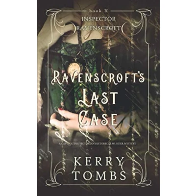 Abbildung von RAVENSCROFT&#039;S LAST CASE a captivating Victorian historical murder mystery (Inspector Ravenscroft Detective Mysteries, Band 10)