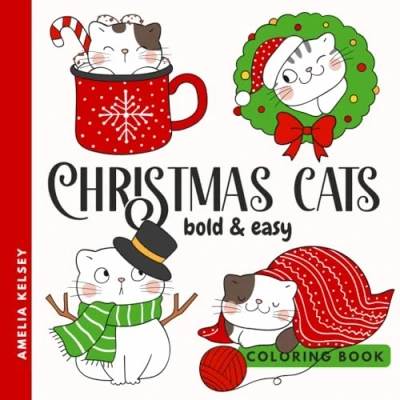 Abbildung von Christmas Cats Bold and Easy Coloring Book: Cute &amp; Cozy Designs for Kids Teens Adults Simple Holiday Winter Season Inspired Colouring Pages ... Relief (Bold Cat Books)