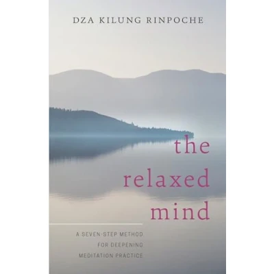 Abbildung von The Relaxed Mind: A Seven Step Method for Deepening Meditation Practice