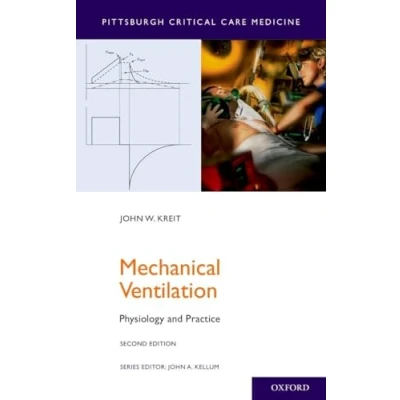 Abbildung von Mechanical Ventilation: Physiology and Practice (Pittsburgh Critical Care Medicine)