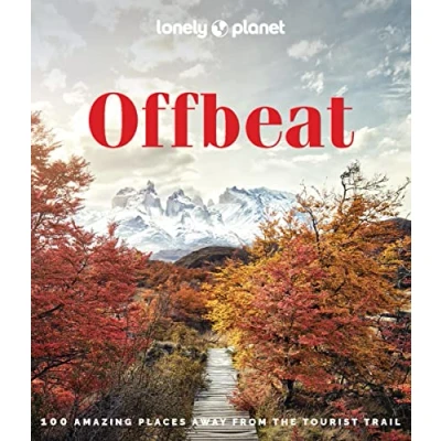 Abbildung von Lonely Planet Offbeat: 100 Amazing Places Away from the Tourist Trail