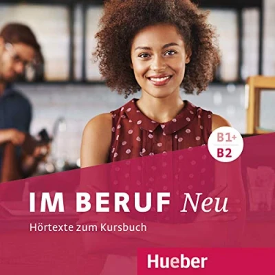 Abbildung von Im Beruf NEU B1+/B2: Deutsch als Fremd und Zweitsprache / 2 Audio CDs