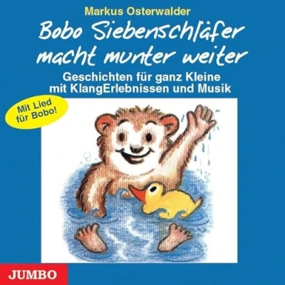 Abbildung von Bobo Siebenschläfer macht munter weiter Mit Lied: Sieben kurze Einschlafgeschichten