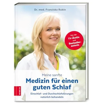 Abbildung von Meine sanfte Medizin für einen guten Schlaf: Einschlaf und Durchschlafstörungen natürlich behandeln