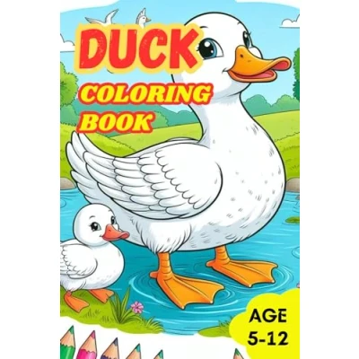 Abbildung von Quack tastic Adventures: duck coloring Pages book for Kids: Fun and Educational Illustrations Creative Minds!&quot;