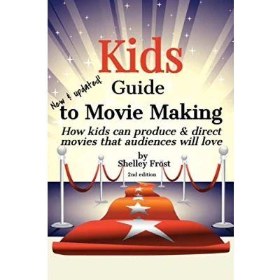 Abbildung von kids Guide to Movie Making: How can produce &amp; direct movies that audiences will love