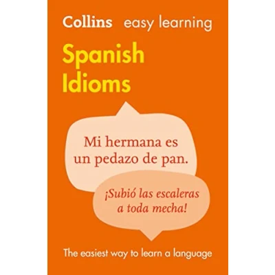 Abbildung von Easy learning Spanish Idioms (Collins Spanish): Trusted support for