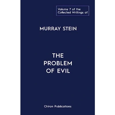 Abbildung von The Collected Writings of Murray Stein: Volume 7: Problem Evil