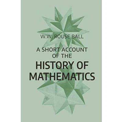 Abbildung von A Short Account of the History Mathematics: Fourth Edition