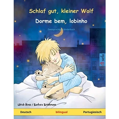 Abbildung von Schlaf gut, kleiner Wolf Dorme bem, lobinho (Deutsch Portugiesisch): Zweisprachiges Kinderbuch (Sefa Bilinguale Bilderbücher)