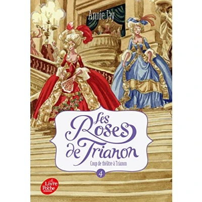 Abbildung von Les roses de Trianon Tome 4: Coup théâtre