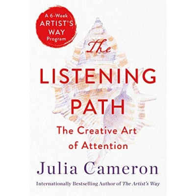Abbildung von The Listening Path: Creative Art of Attention (A 6 Week Artist&#039;s Way Program)