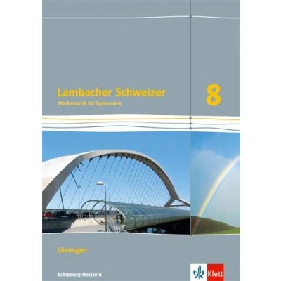 Abbildung von Lambacher Schweizer Mathematik 8. Ausgabe Schleswig Holstein: Lösungen Klasse 8 (Lambacher Mathematik. für Holstein ab 2018)