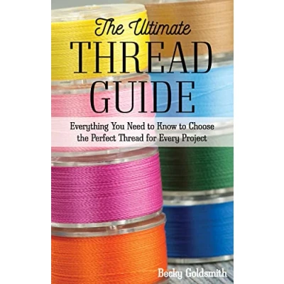 Abbildung von the Ultimate Thread Guide: Everything You Need to Know Choose Perfect for Every Project