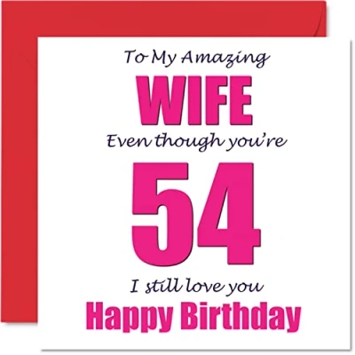 Abbildung von Lustige Geburtstagskarte zum 54. Geburtstag für die Ehefrau 54 I Still Love You Happy Birthday Karte vom Ehemann Partner, fünfzig vierte Ehefrau, Banter Geschenke, 145 mm x