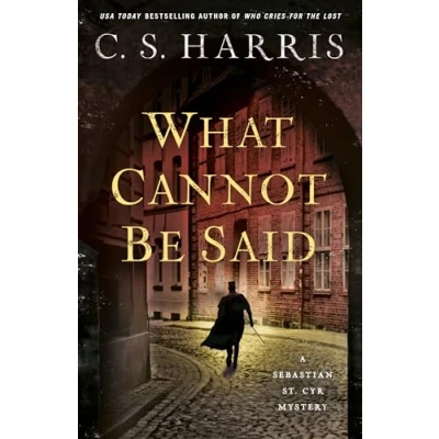Abbildung von What Cannot Be Said (Sebastian St. Cyr Mystery, Band 19)