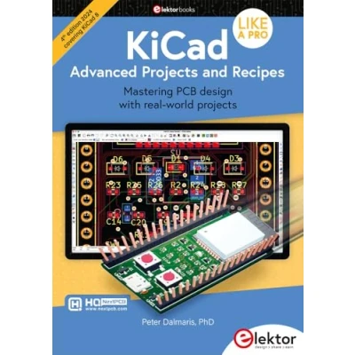 Abbildung von KiCad Like A Pro Advanced projects and Recipes: Mastering PCB design with real world