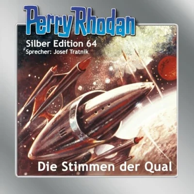 Abbildung von Perry Rhodan Silber Edition 64: Die Stimmen der Qual: Ungekürzte Ausgabe, Lesung