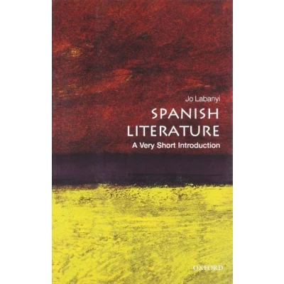 Abbildung von Spanish Literature: A Very Short Introduction (Very Introductions)