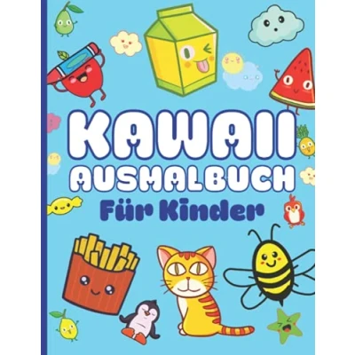 Abbildung von Kawaii Ausmalbuch für Kinder: Doodle Malbuch Kinder und Erwachsene I Über 40 süße, niedliche lustige Cuties Ausmalbilder, Motive Malvorlagen Fantastische Malwelten