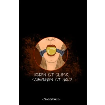 Abbildung von Reden ist Silber, Schweigen Gold.: Linierter Notizblock A5 mit 120 Seiten (Redewendungen, Band 9)