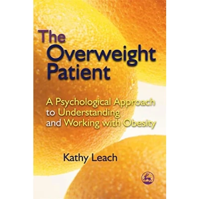 Abbildung von The Overweight Patient: A Psychological Approach to Understanding and Working with Obesity