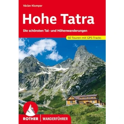 Abbildung von Hohe Tatra: Die schönsten Tal und Höhenwanderungen. 50 Touren mit GPS Tracks (Rother Wanderführer)