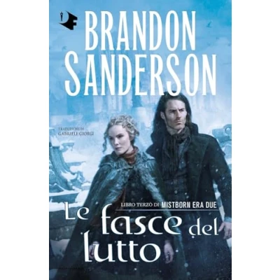 Abbildung von Le fasce del lutto. Mistborn. Era due (Vol. 3) (Oscar fantastica)