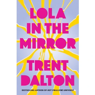 Abbildung von Lola in the Mirror: huge international bestseller from author of BOY SWALLOWS UNIVERSE, now a major Netflix show