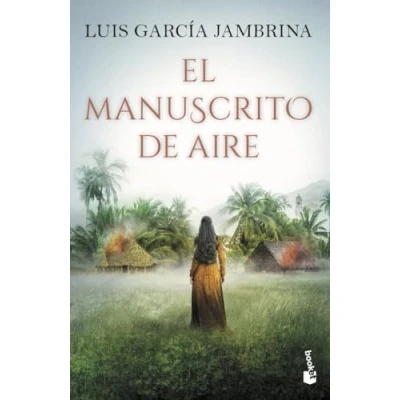 Abbildung von El manuscrito de aire: Los manuscritos, 4 (Novela histórica, Band 4)