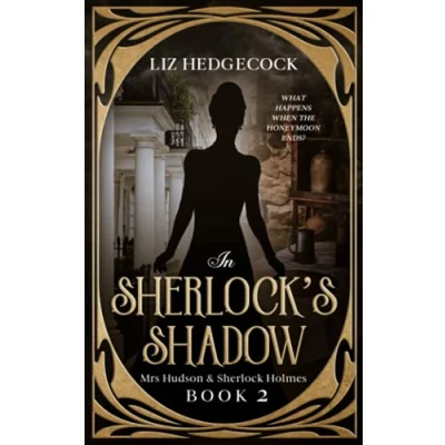 Abbildung von In Sherlock&#039;s Shadow (Mrs Hudson &amp; Sherlock Holmes, Band 2)