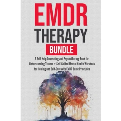 Abbildung von EMDR Therapy Bundle: A Self Help Counseling and Psychotherapy Book for Understanding Trauma + Guided Mental Health Workbook Healing Care with Basic Principles