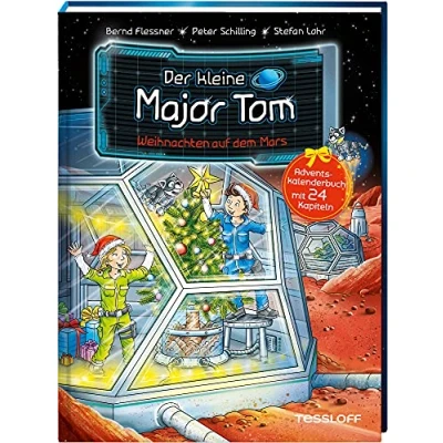 Abbildung von Der kleine Major Tom. Weihnachten auf dem Mars: Adventskalenderbuch in 24 Kapiteln