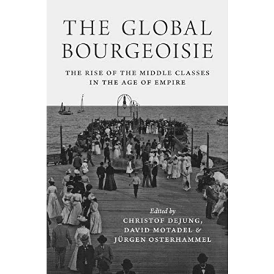 Abbildung von the Global Bourgeoisie: Rise of Middle Classes in Age Empire