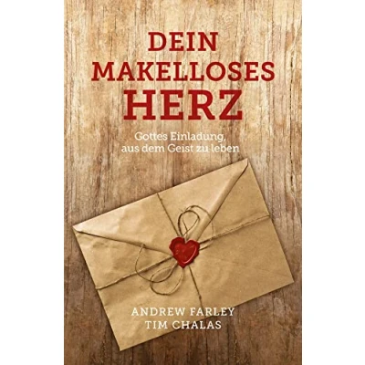 Abbildung von Dein makelloses Herz: Gottes Einladung, aus dem Geist zu leben