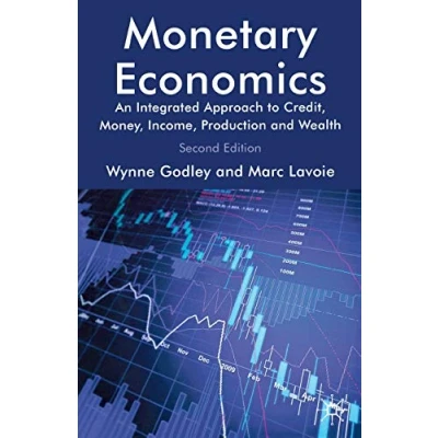 Abbildung von Monetary Economics: An Integrated Approach to Credit, Money, Income, Production and Wealth