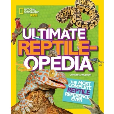 Abbildung von Ultimate Reptileopedia: The Most Complete Reptile Reference Ever (National Geographic Kids)