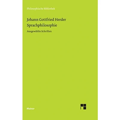 Abbildung von Philosophische Bibliothek, Band 574: Johann Gottfried Herder Sprachphilosophie: Ausgewählte Schriften