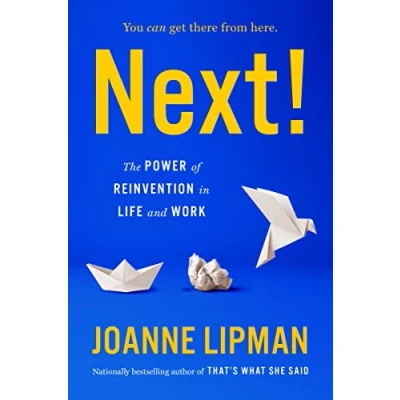 Abbildung von Next!: The Power of Reinvention in Life and Work