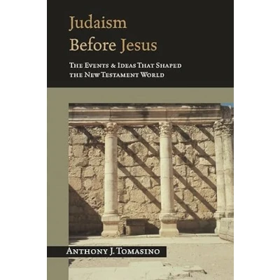 Abbildung von Judaism Before Jesus: the Events and Ideas That Shaped New Testament World