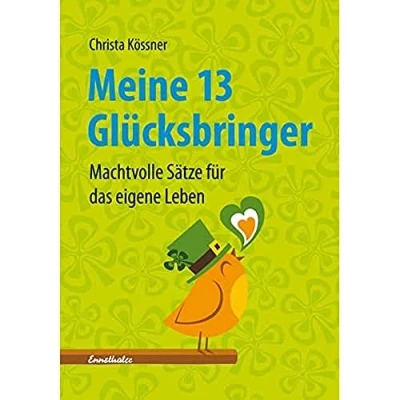 Abbildung von Meine 13 Glücksbringer: Machtvolle Sätze für das eigene Leben