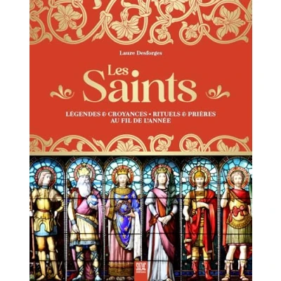 Abbildung von Les saints: Légendes &amp; croyances Rituels prières au fil de l&#039;année