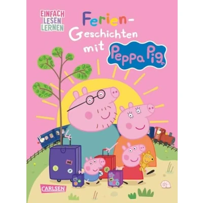 Abbildung von Peppa Wutz: Ferien Geschichten mit Pig: Einfach Lesen Lernen Für Leseanfänger*innen ab 5 Jahren vielen Bildern, Comic Elementen und Rätseln