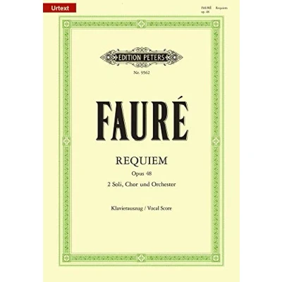 Abbildung von Messe de Requiem d Moll op. 48: für Soli (Sopran und Bariton Solo), Chor Orchester / Klavierauszug (Edition Peters)