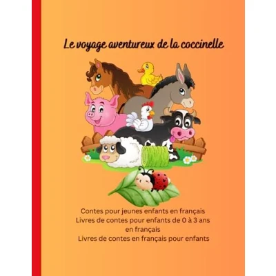 Abbildung von Livres de contes pour enfants 0 à 3 ans en français: français enfants, jeunes français, Le voyage ... (Livres français)