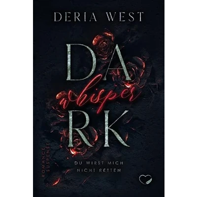 Abbildung von Dark Whisper: Du wirst mich nicht retten (Romance Suspense)