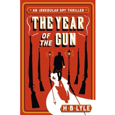 Abbildung von the Year of Gun: Sherlock Holmes is back in this taut, pacy spy thriller (The Irregular)